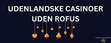 Oplev nye muligheder med Casino uden om ROFUS